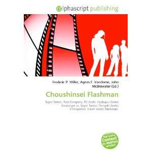  Choushinsei Flashman (9786132761064) Books