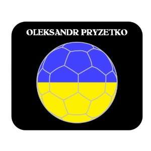    Oleksandr Pryzetko (Ukraine) Soccer Mouse Pad 