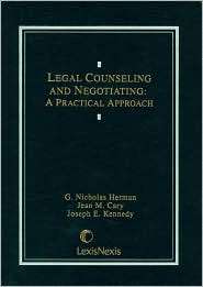 Legal Counseling and Negotiating A Practical Approach, (082055023X 