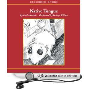  Native Tongue (Audible Audio Edition) Carl Hiaasen 