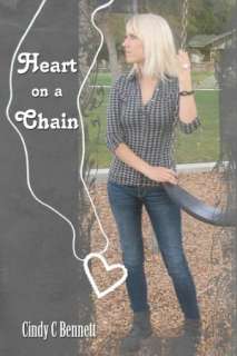   Heart on a Chain by Cindy Bennett, CreateSpace  NOOK 