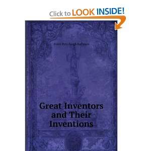   Great Inventors and Their Inventions Frank Puterbaugh Bachman Books