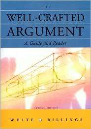 The Well Crafted Argument A Guide and Reader, (0618438114), Fred D 