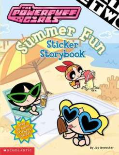   The Powerpuff Girls Summer Fun Sticker Book by Joy 