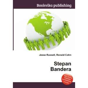 Stepan Bandera Ronald Cohn Jesse Russell  Books