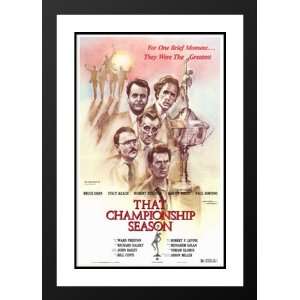  That Championship Season 32x45 Framed and Double Matted 