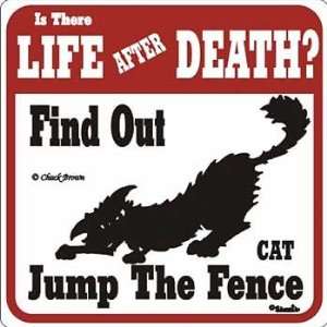  Cat Life After Death Sign Patio, Lawn & Garden