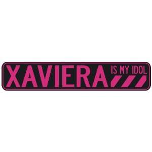   XAVIERA IS MY IDOL  STREET SIGN