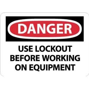    SIGNS USE LOCKOUT BEFORE WORKING ON EQUIP