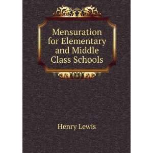   for Elementary and Middle Class Schools Henry Lewis Books