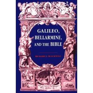   , Bellarmine, and the Bible [Paperback] Richard J. Blackwell Books