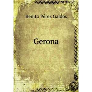  Gerona Benito PÃ©rez GaldÃ³s Books