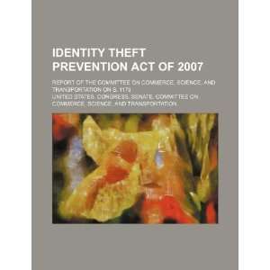  Identity Theft Prevention Act of 2007 report of the 