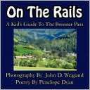 On The Rails   A Kids Guide To Brenner Pass