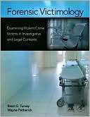 Forensic Victimology Brent E. Turvey