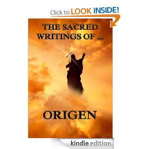 The Sacred Writings of Origen (Extended Annotated Edition) Origen 