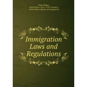  Immigration Laws and Regulations United States Dept . of 