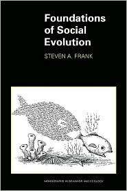 Foundations of Social Evolution, (0691059349), Steven A. Frank 