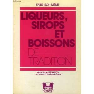   , sirops et boissons de tradition Marie Paule Bernardin Books