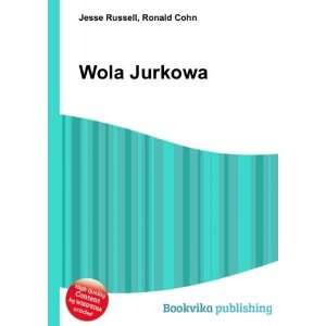  Wola Jurkowa Ronald Cohn Jesse Russell Books