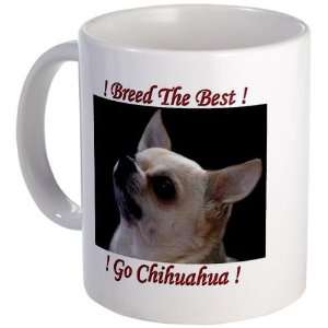  Go Chihuahua Pets Mug by 