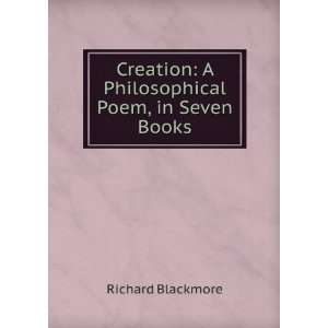   Philosophical Poem, in Seven Books Richard Blackmore Books
