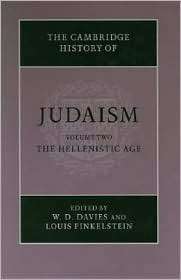 The Cambridge History of Judaism, Volume 2 The Hellenistic Age 