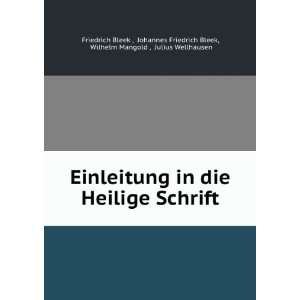   Bleek, Wilhelm Mangold , Julius Wellhausen Friedrich Bleek  Books