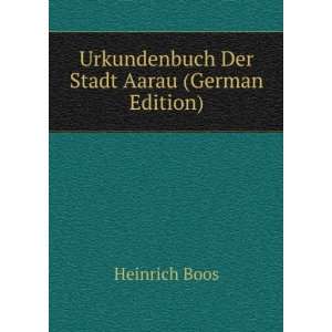  Urkundenbuch Der Stadt Aarau (German Edition) Heinrich 
