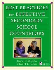 Best Practices for Effective Secondary School Counselors, (1412904501 