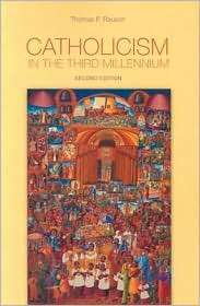 Catholicism in the Third Millennium, (0814658997), Thomas P. Rausch 