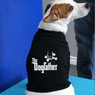 DOGFATHER Dog t shirt shirt funny clothing SMALL to XL  