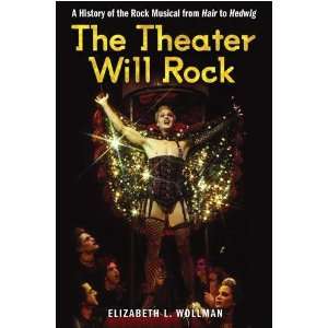  The Theater Will Rock Elizabeth L. Wollman Books