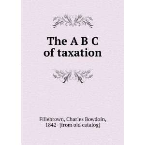   taxation Charles Bowdoin, 1842  [from old catalog] Fillebrown Books