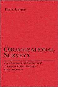 Organizational Surveys The Diagnosis and Betterment of Organizations 