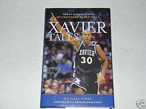 Xavier Tales by Michael Perry (2008) SIGNED (Basketball) FIRST 
