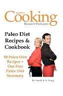 Paleo Diet Recipes and Cookbook 50 Paleo Diet Recipes + Our Free 