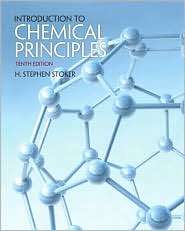 Introduction to Chemical Principles, (0321666046), H. Stephen Stoker 