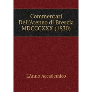   DellAteneo di Brescia MDCCCXXX (1830) LAnno Accademico Books