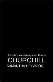 Churchill, (0415286727), Samantha Heywood, Textbooks   