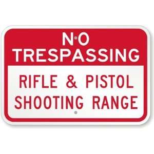  No Trespassing   Rifle & Pistol Shooting Range High 