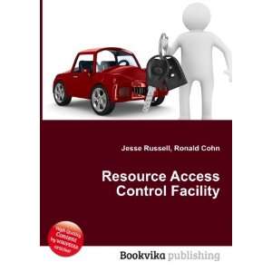  Resource Access Control Facility Ronald Cohn Jesse 