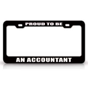 PROUD TO BE AN ACCOUNTANT Occupational Career, High Quality STEEL 