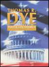 Politics in America, (0130956899), Thomas R. Dye, Textbooks   Barnes 