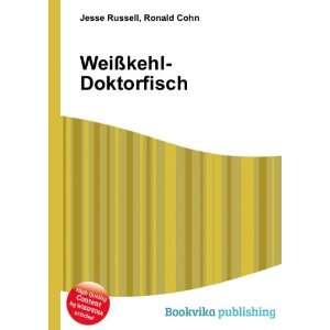  WeiÃ?kehl Doktorfisch Ronald Cohn Jesse Russell Books