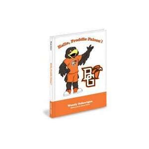  Bowling Green State Falcons Childrens Book Hello, Freddie Falcon 