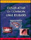 Color Atlas of Common Oral Diseases, (068330173X), Robert P. Langlais 