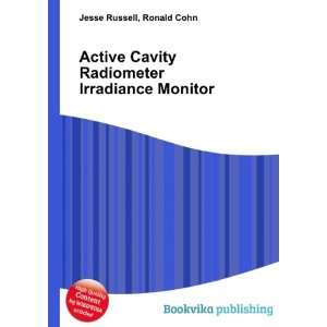  Active Cavity Radiometer Irradiance Monitor Ronald Cohn 