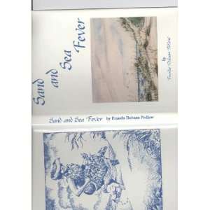  SAND AND SEA FEVER An Early History of Holden Beach 