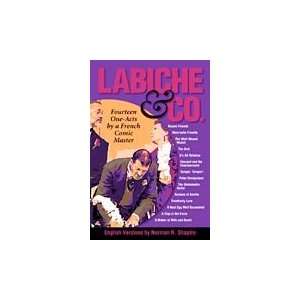  Labiche & Co Fourteen One Acts by a French Comic Master 